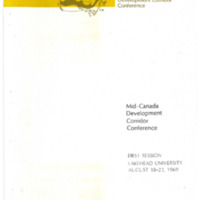 Mid-Canada Development Corridor Conference: Lakehead University, August 18-22, 1969. Programme.