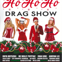 Wiggins Productions 5th Annual Ho Ho Ho Drag Show